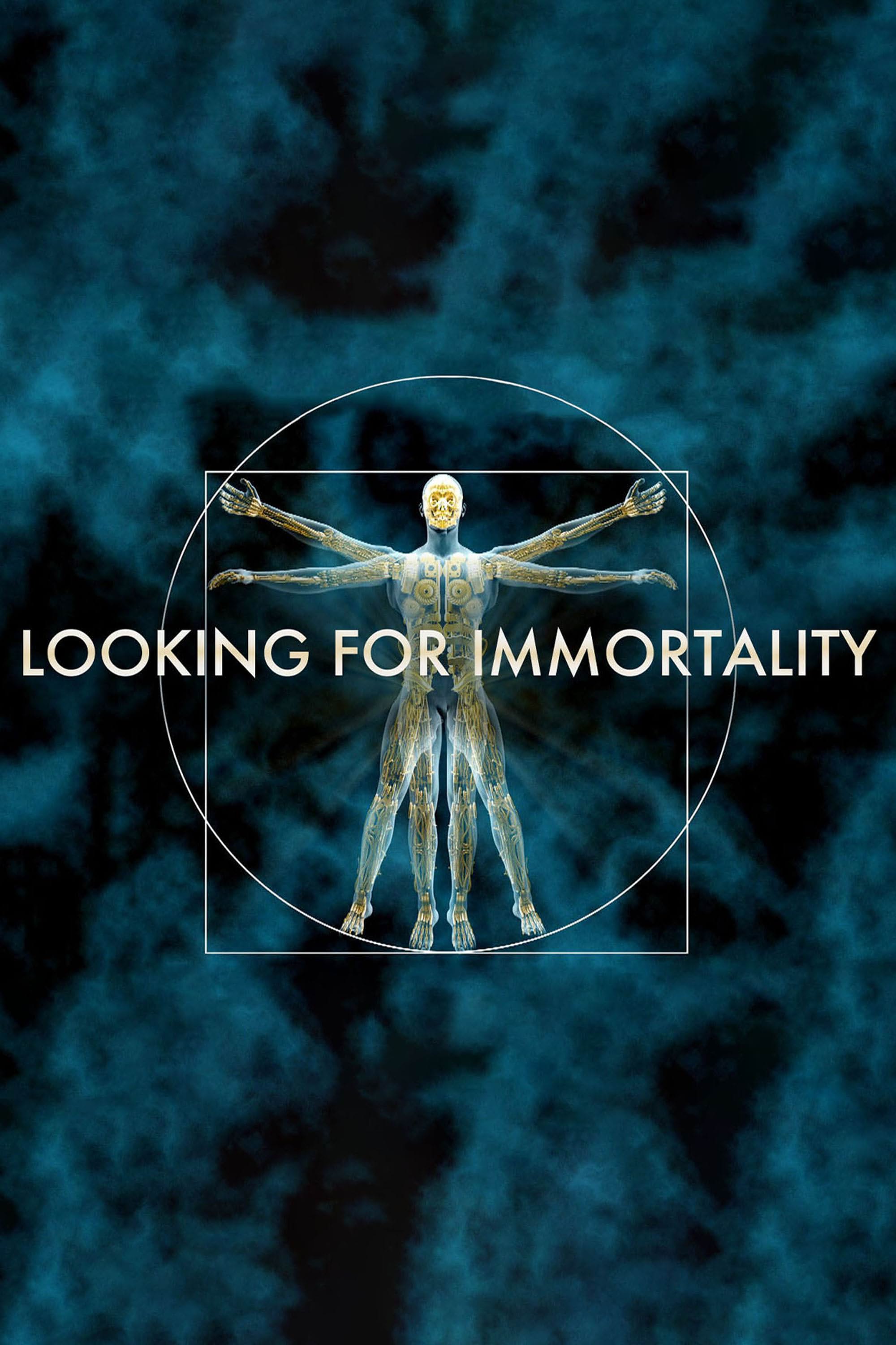     Looking for Immortality